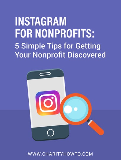 Instagram for Nonprofits: 5 Simple Tips for Getting Your Nonprofit Discovered 