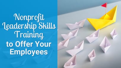 Nonprofit Leadership Skills Training to Offer Your Employees
